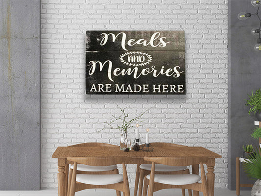 Meals And Memories Are Made Here Kitchen Wall Decor